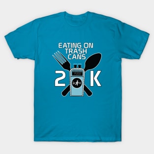 Eating On Trash Cans 2K T-Shirt